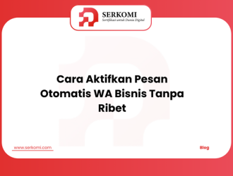 Cara Aktifkan Pesan Otomatis WA Bisnis Tanpa Ribet