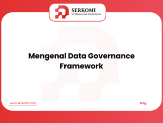 Mengenal Data Governance Framework