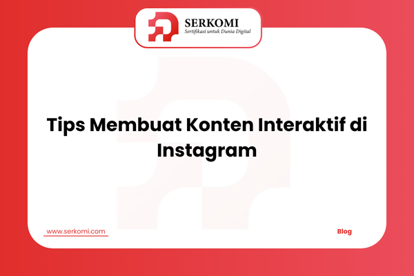 Tips Membuat Konten Interaktif di Instagram
