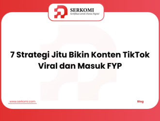 7 Strategi Jitu Bikin Konten TikTok Viral dan Masuk FYP