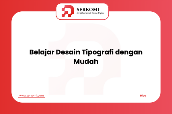 Belajar Desain Tipografi dengan Mudah