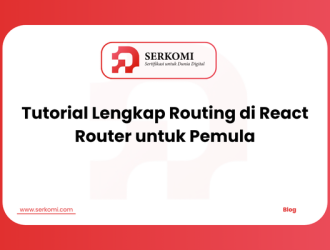 Tutorial Lengkap Routing di React Router untuk Pemula