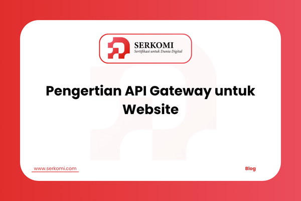 Pengertian API Gateway untuk Website