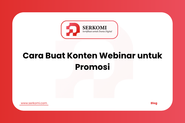 Cara Buat Konten Webinar untuk Promosi