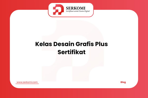 Kelas Desain Grafis Plus Sertifikat
