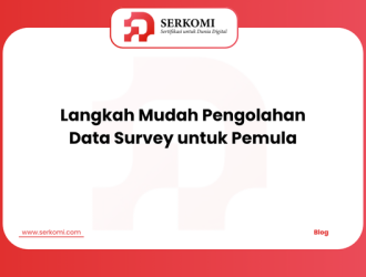 Langkah Mudah Pengolahan Data Survey untuk Pemula