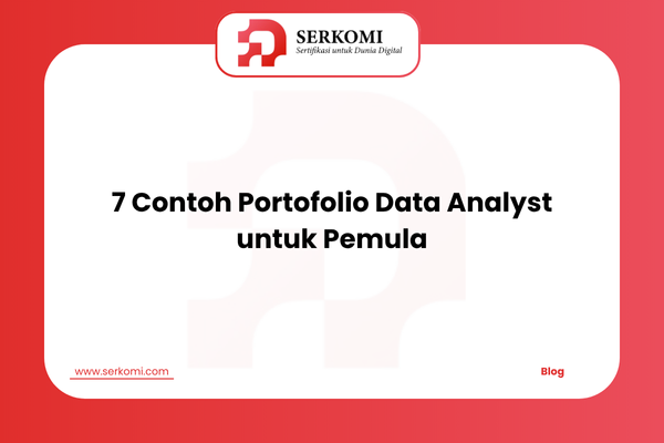 7 Contoh Portofolio Data Analyst untuk Pemula