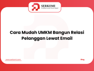 Cara Mudah UMKM Bangun Relasi Pelanggan Lewat Email
