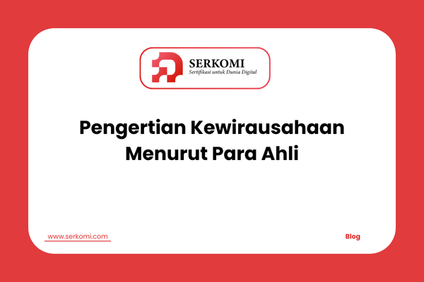 Pengertian Kewirausahaan Menurut Para Ahli