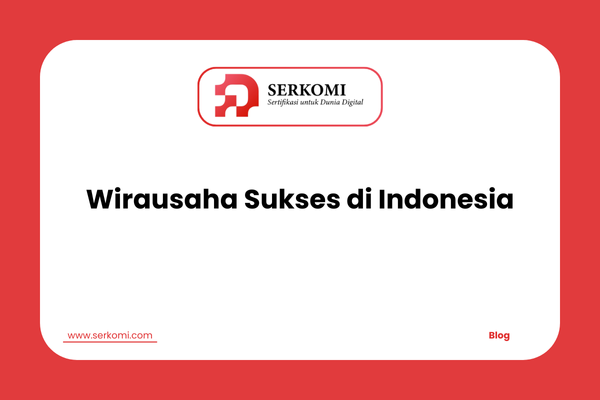 Wirausaha Sukses di Indonesia