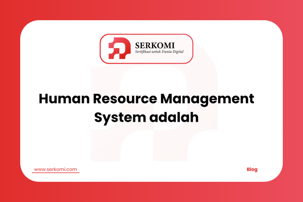 Human Resource Management System adalah
