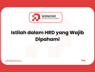 Istilah dalam HRD yang Wajib Dipahami
