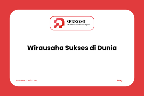 Wirausaha Sukses di Dunia