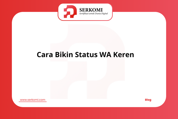 Cara Bikin Status WA Keren